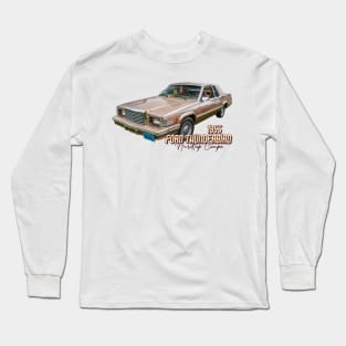 1981 Ford Thunderbird Hardtop Coupe Long Sleeve T-Shirt